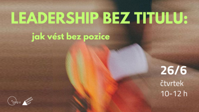 Leadership bez titulu: jak vést bez pozice