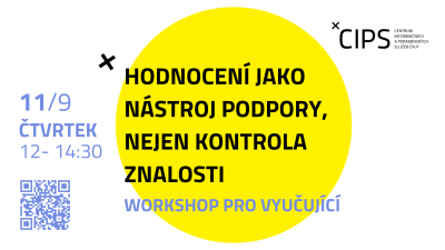 Hodnocení jako nástroj podpory, nejen kontrola znalosti – workshop pro vyučující